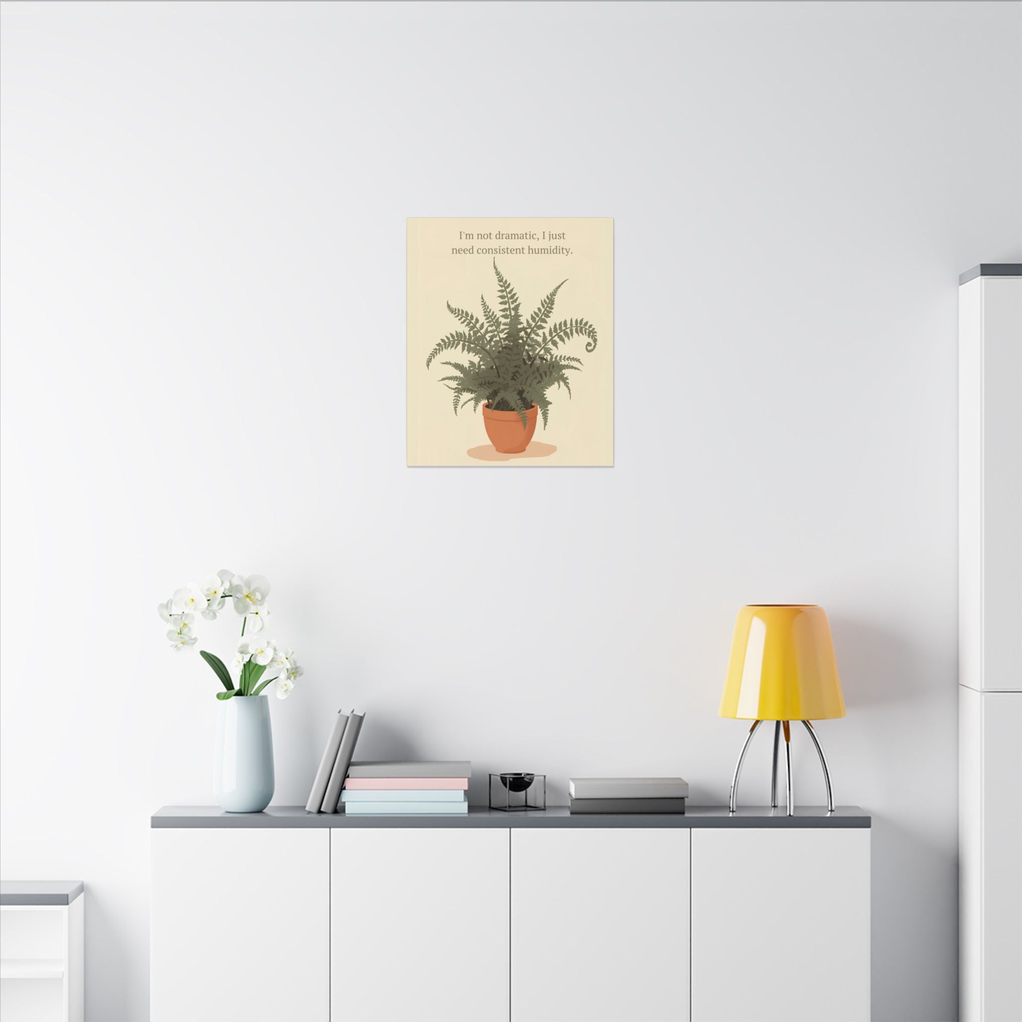 Need Consistent Humidity Fern Illustration Canvas