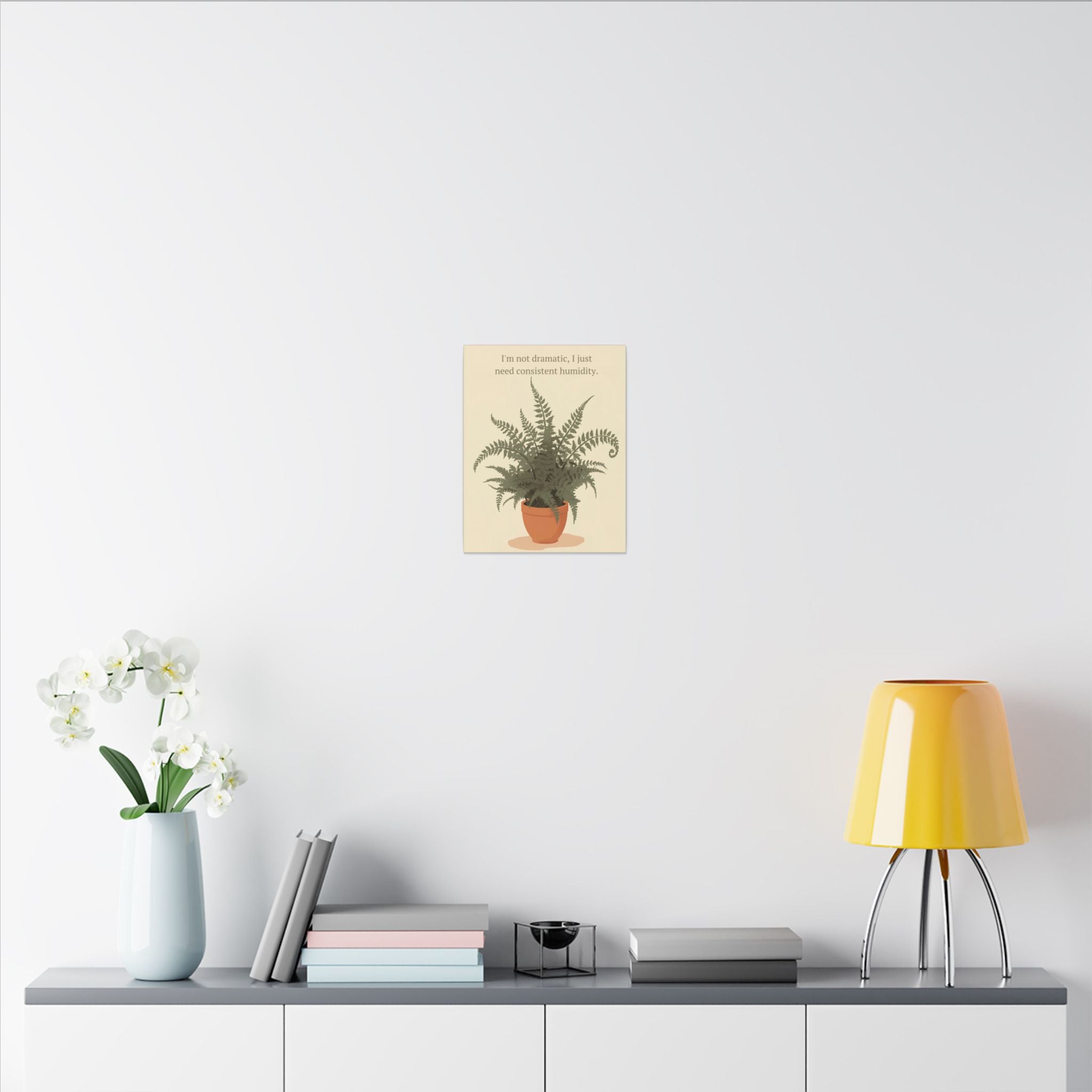 Need Consistent Humidity Fern Illustration Canvas