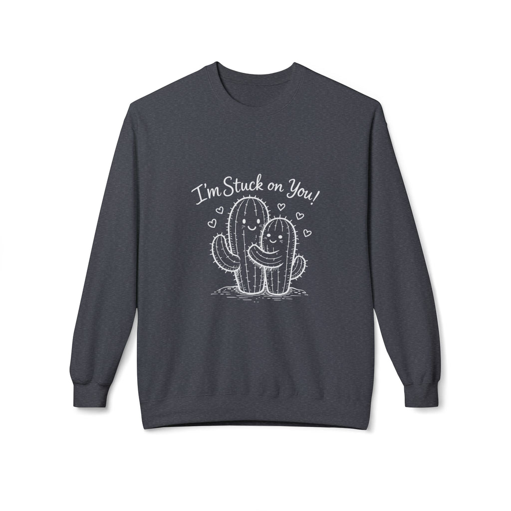 I'm Stuck on You Cactus Crewneck Sweatshirt | Cute Succulent Illustration